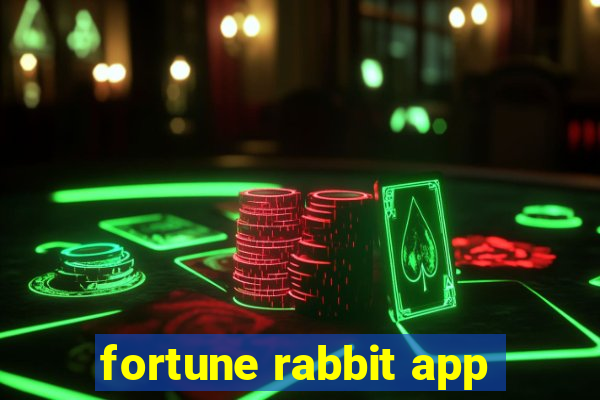 fortune rabbit app